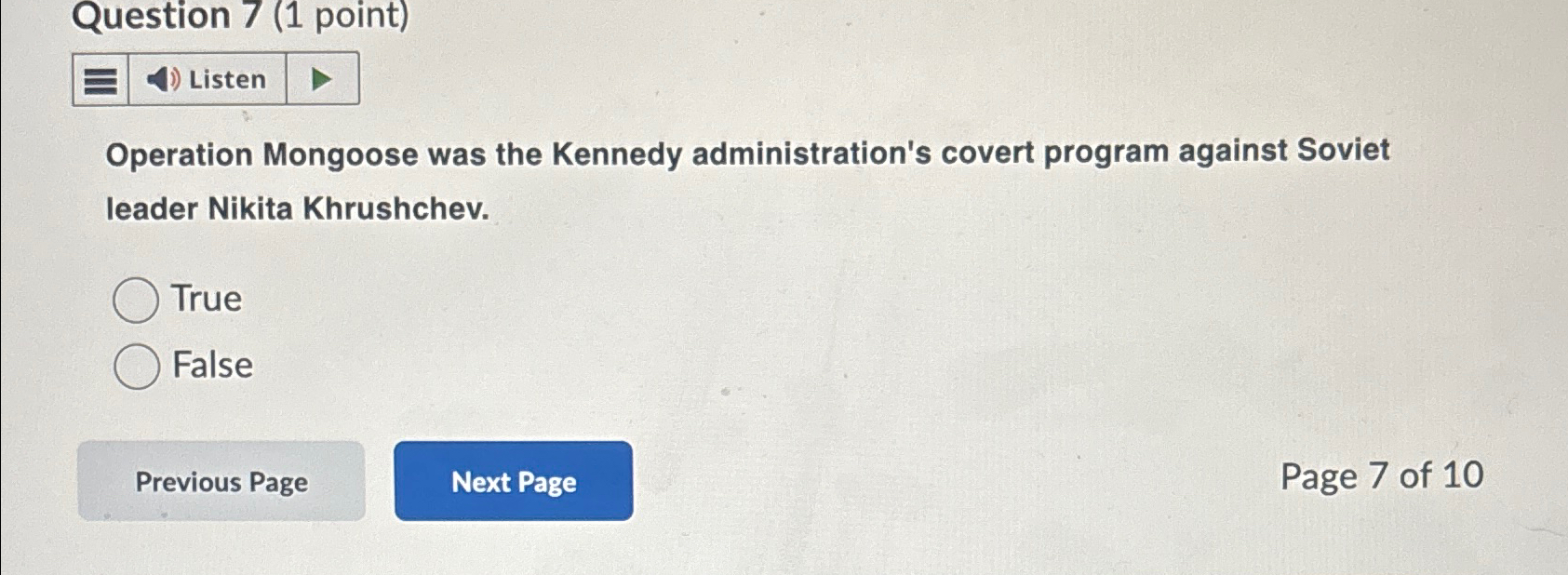  Question 7(1 point) Operation Mongoose was the Kennedy administration's covert program