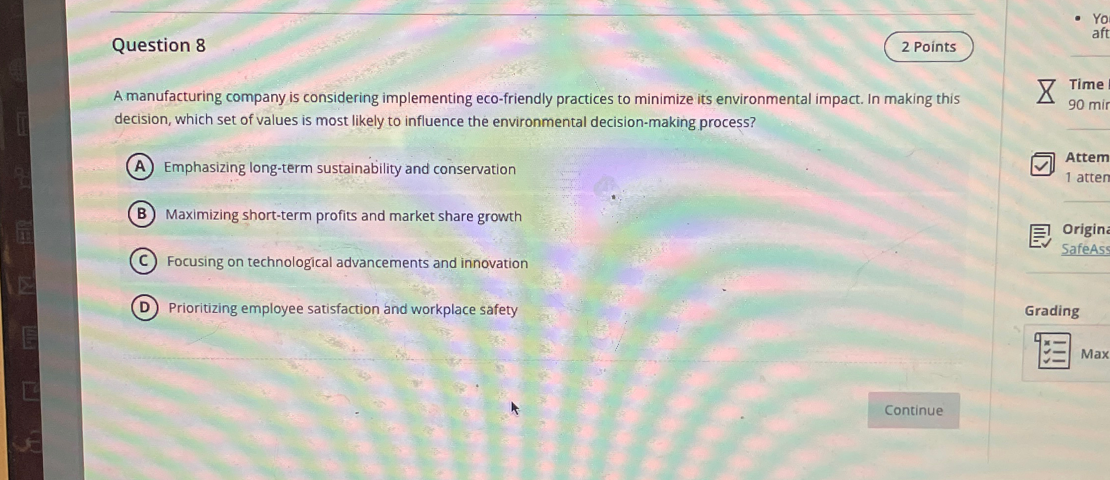  Question 8 2 Points A manufacturing company is considering implementing eco-friendly