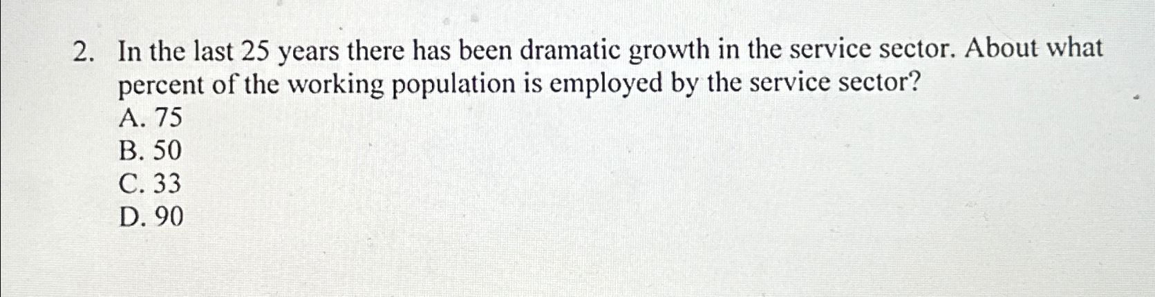  In the last 25 years there has been dramatic growth in