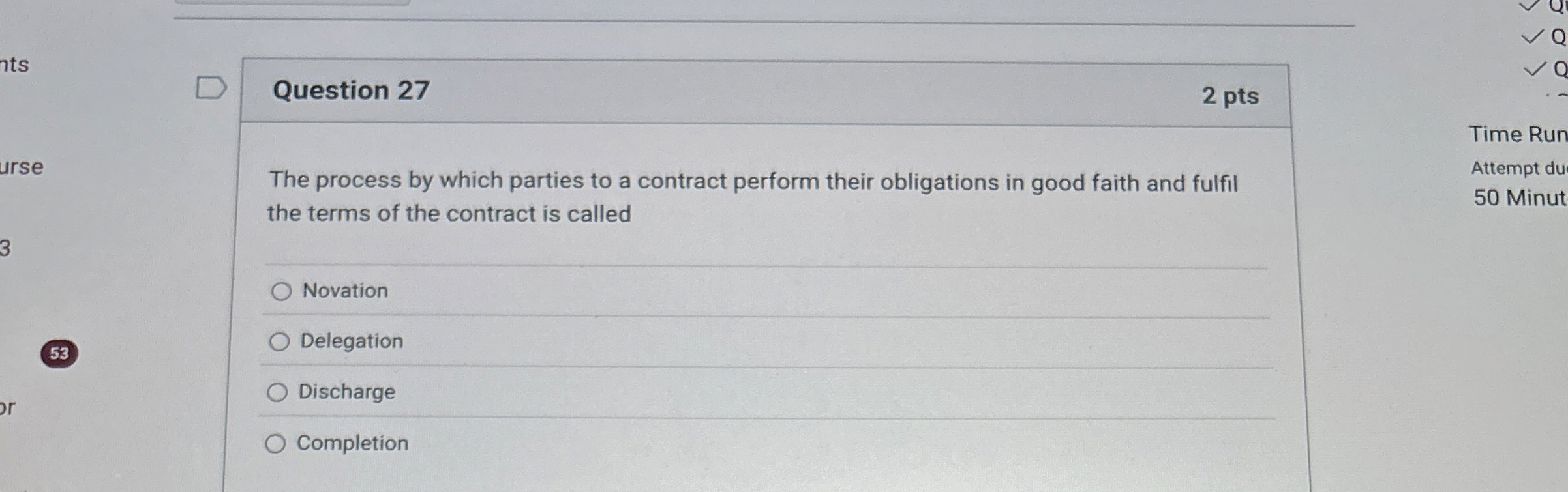  Question 27 2 pts The process by which parties to a