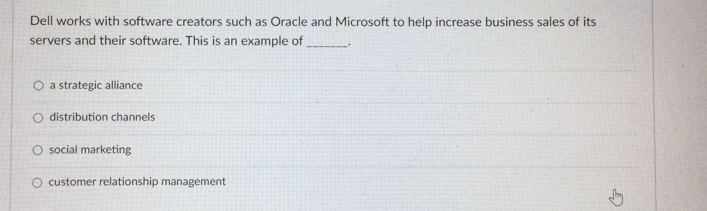  Dell works with software creators such as Oracle and Microsoft to