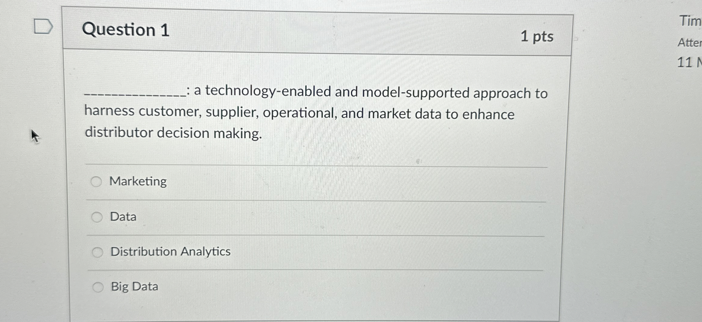  Question 1 1 pts : a technology-enabled and model-supported approach to