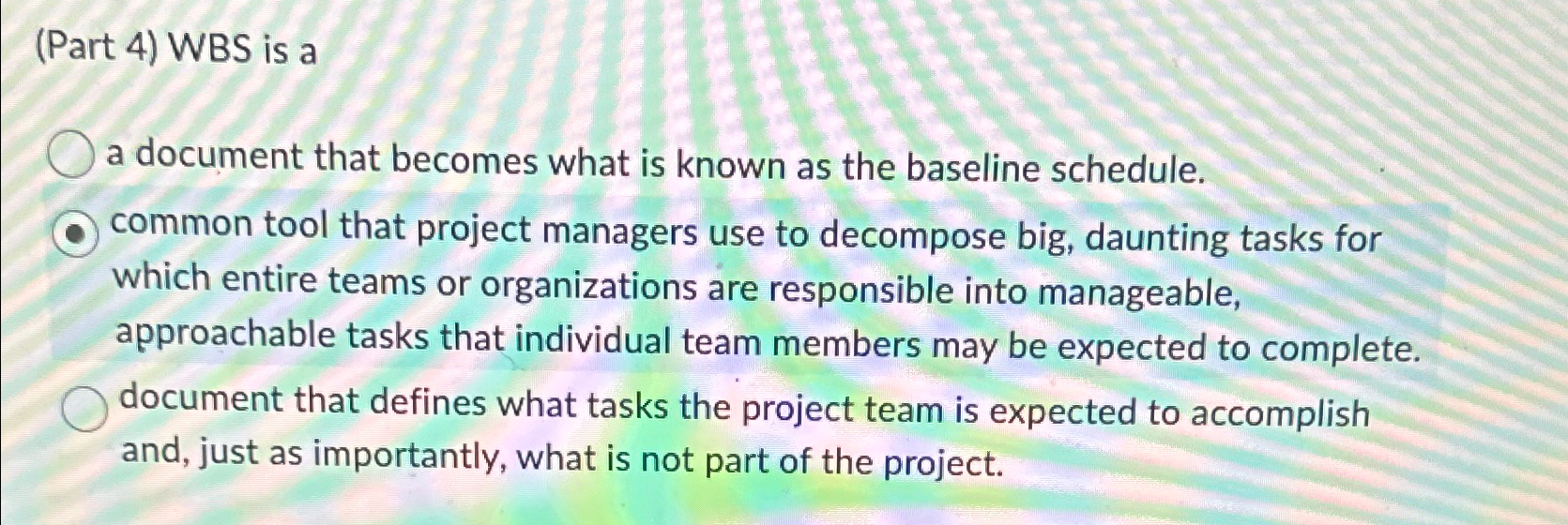  (Part 4) WBS is a a document that becomes what is