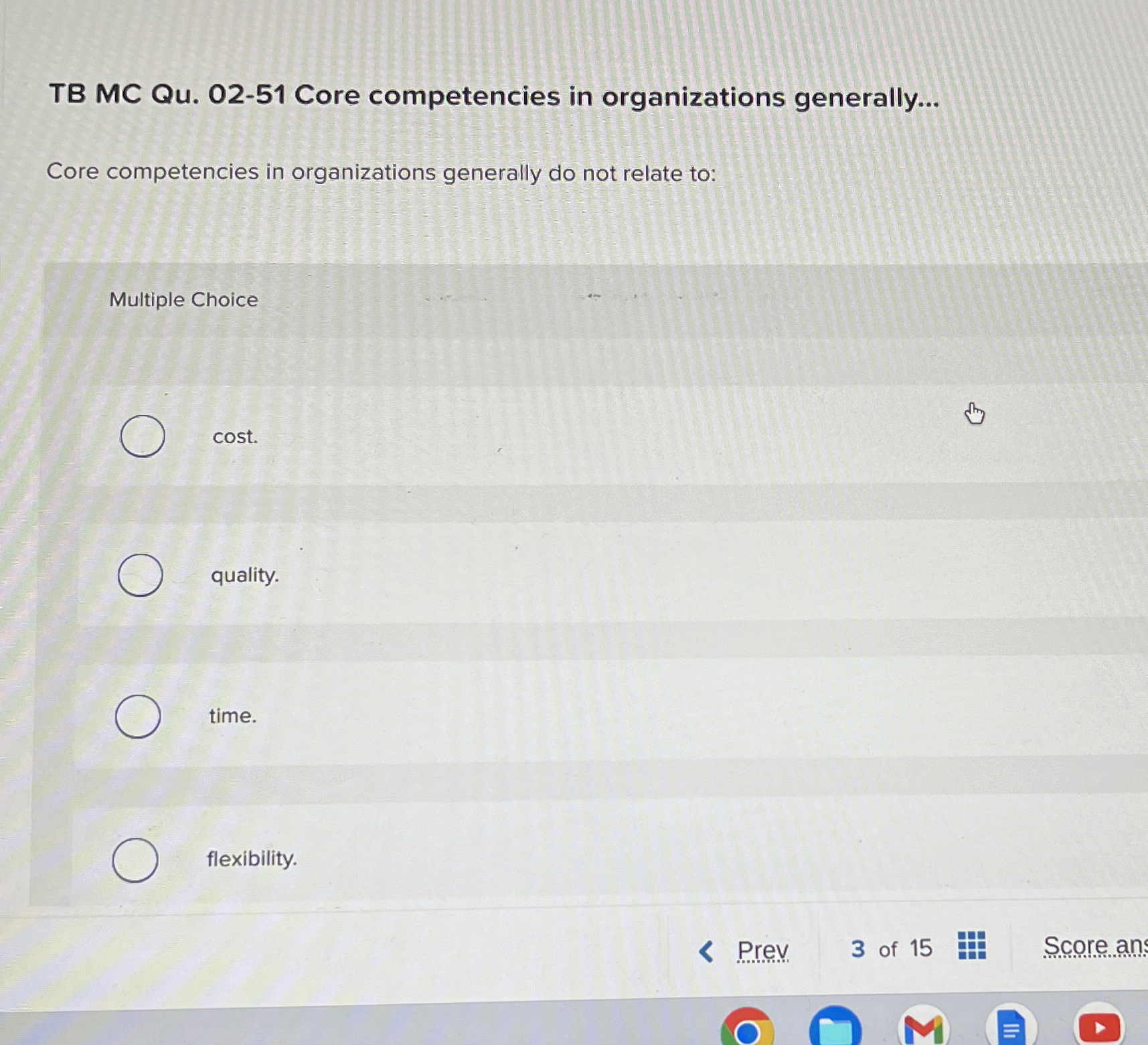 TB MC Qu.02-51 Core competencies in organizations generally... Core competencies in