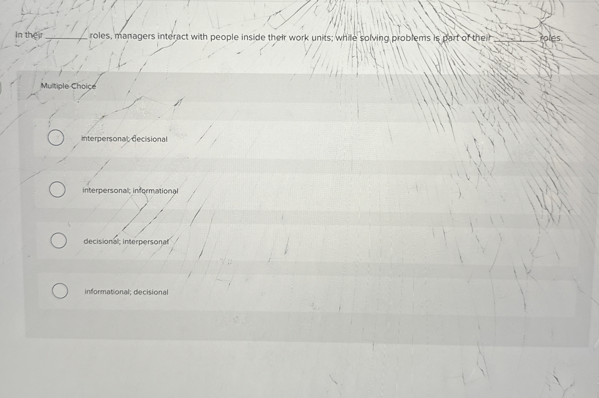 In their q, roles, managers interact with people inside their work