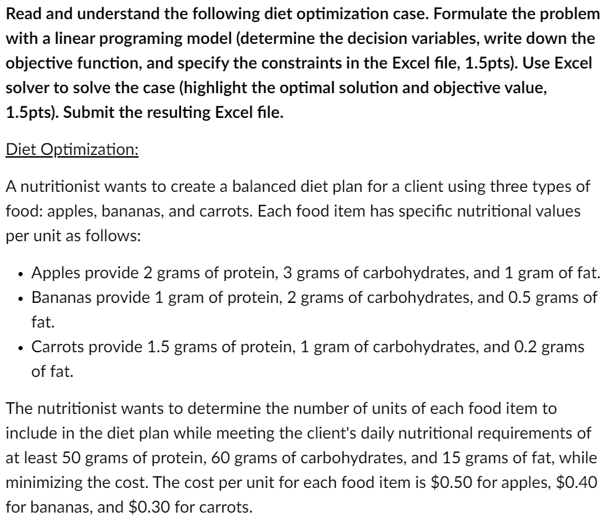  Read and understand the following diet optimization case. Formulate the problem