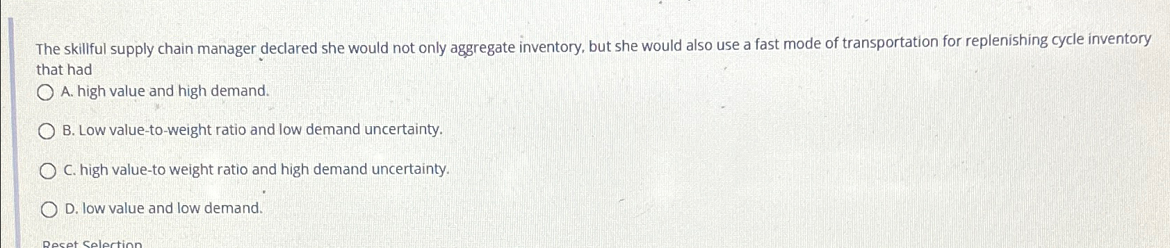  The skillful supply chain manager declared she would not only aggregate