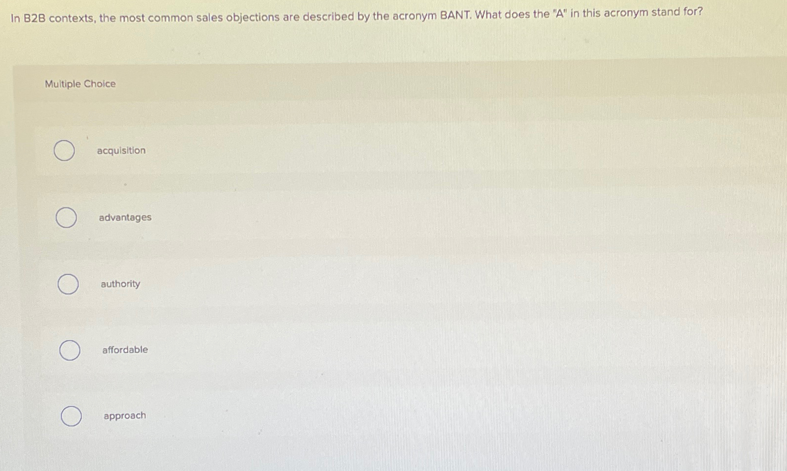  In B2B contexts, the most common sales objections are described by