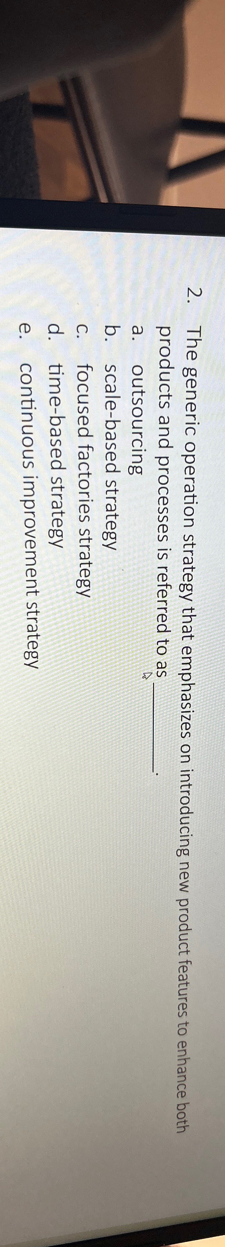  The generic operation strategy that emphasizes on introducing new product features