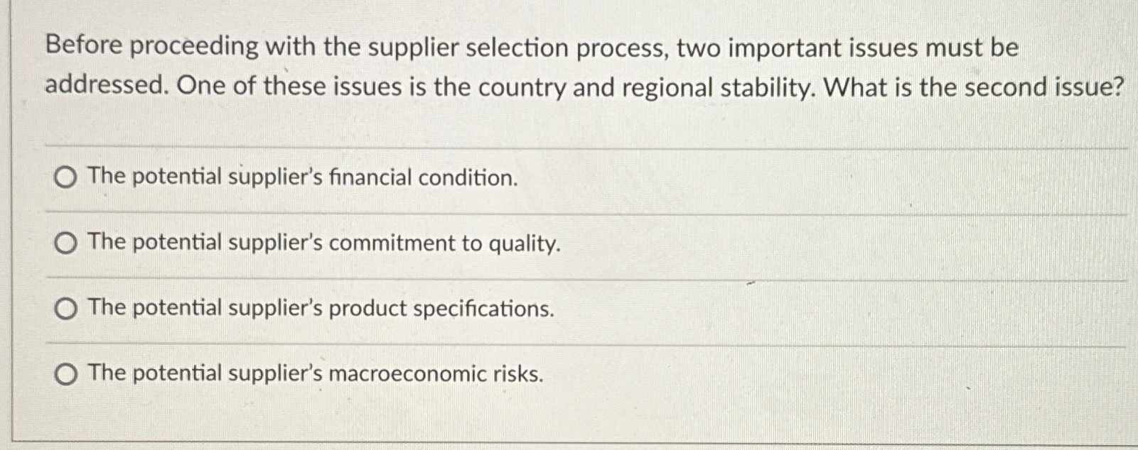  Before proceeding with the supplier selection process, two important issues must