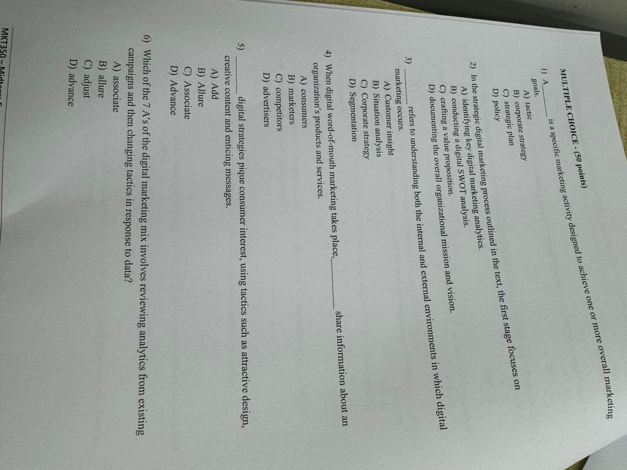  MULTIPLE CHOICE -(50 points) A is a specific marketing activity designed