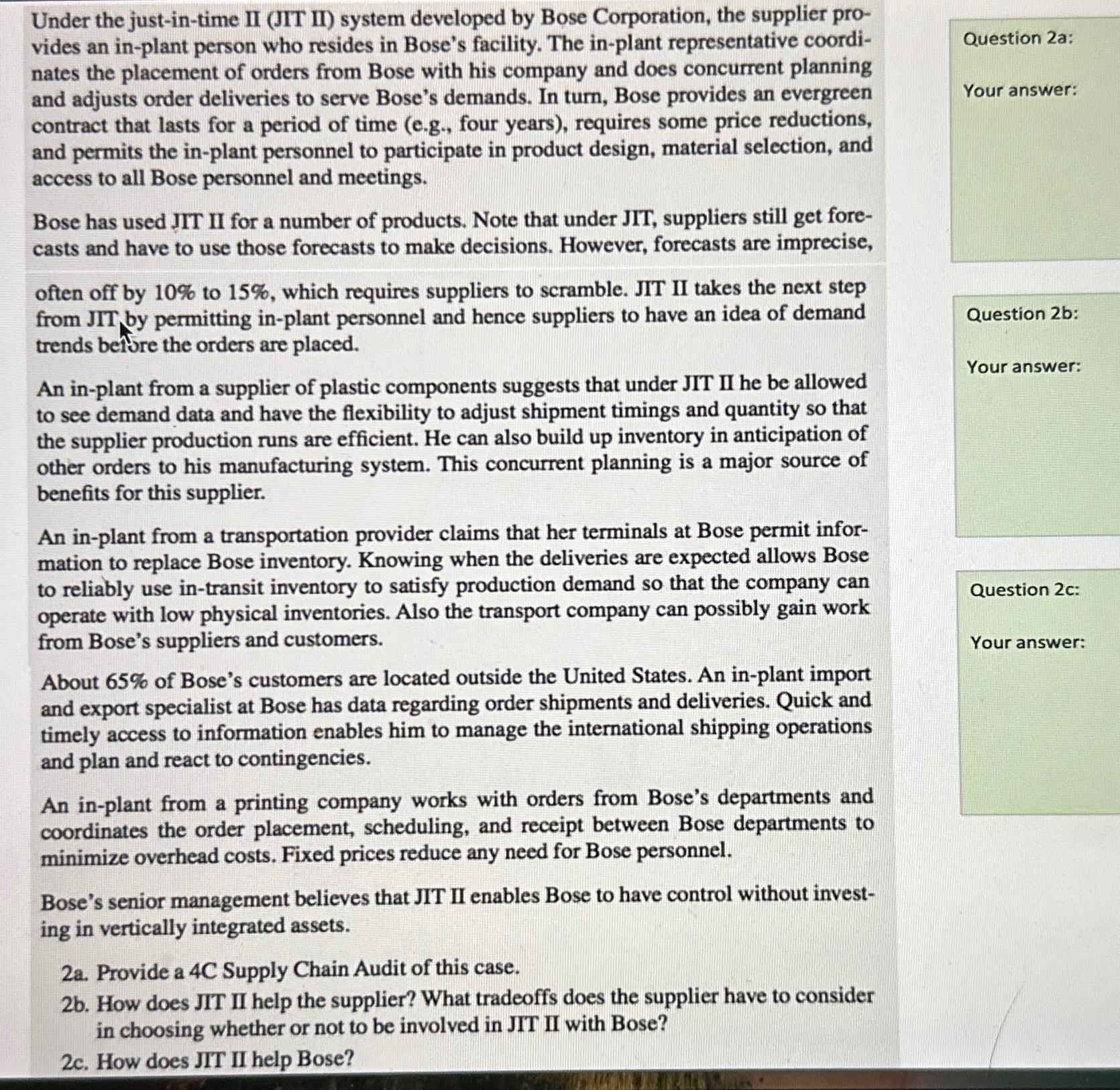  Under the just-in-time II (JIT II) system developed by Bose Corporation,
