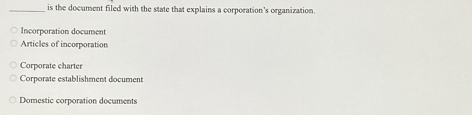  is the document filed with the state that explains a corporation's