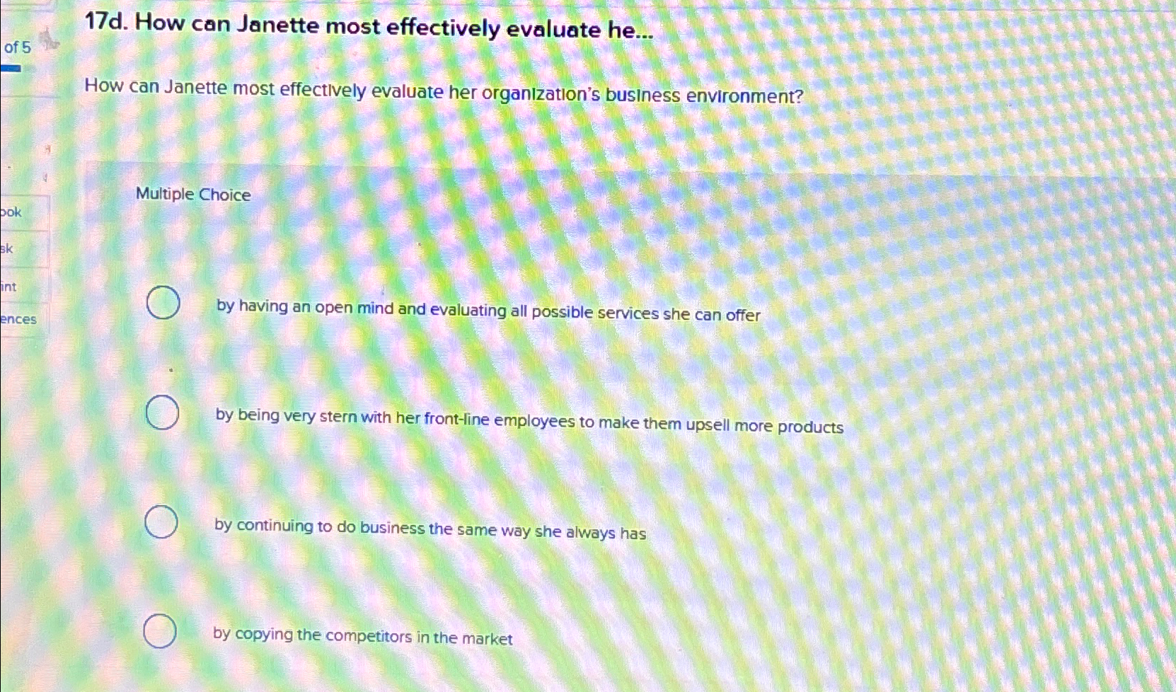  17d. How can Janette most effectively evaluate he... of 5 How