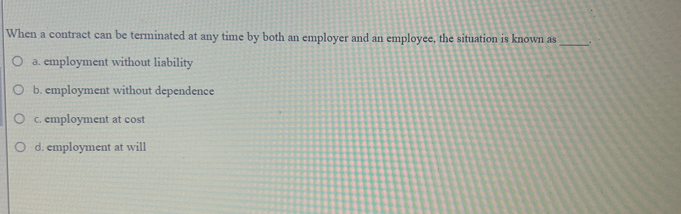  When a contract can be terminated at any time by both