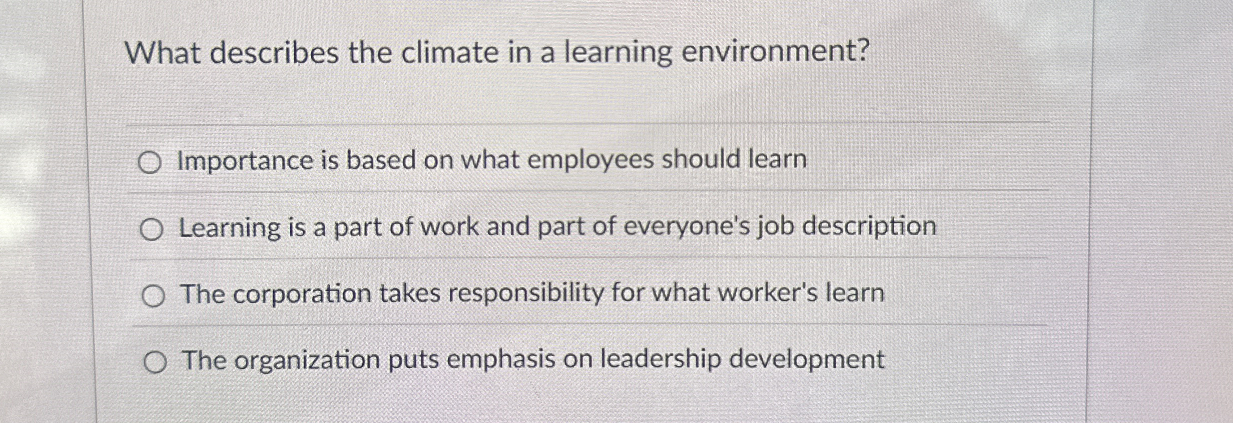  What describes the climate in a learning environment? Importance is based