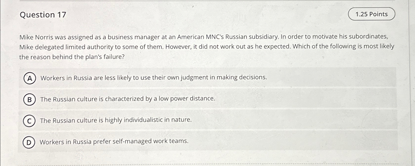  Question 17 1.25 Points Mike Norris was assigned as a business