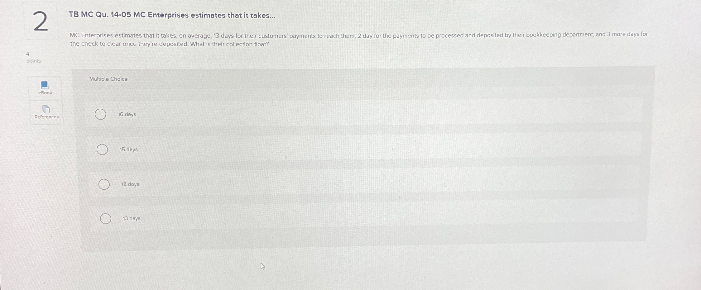  TB MC Qu.14-05 MC Enterprises estimates that it takes... MC Enterprises