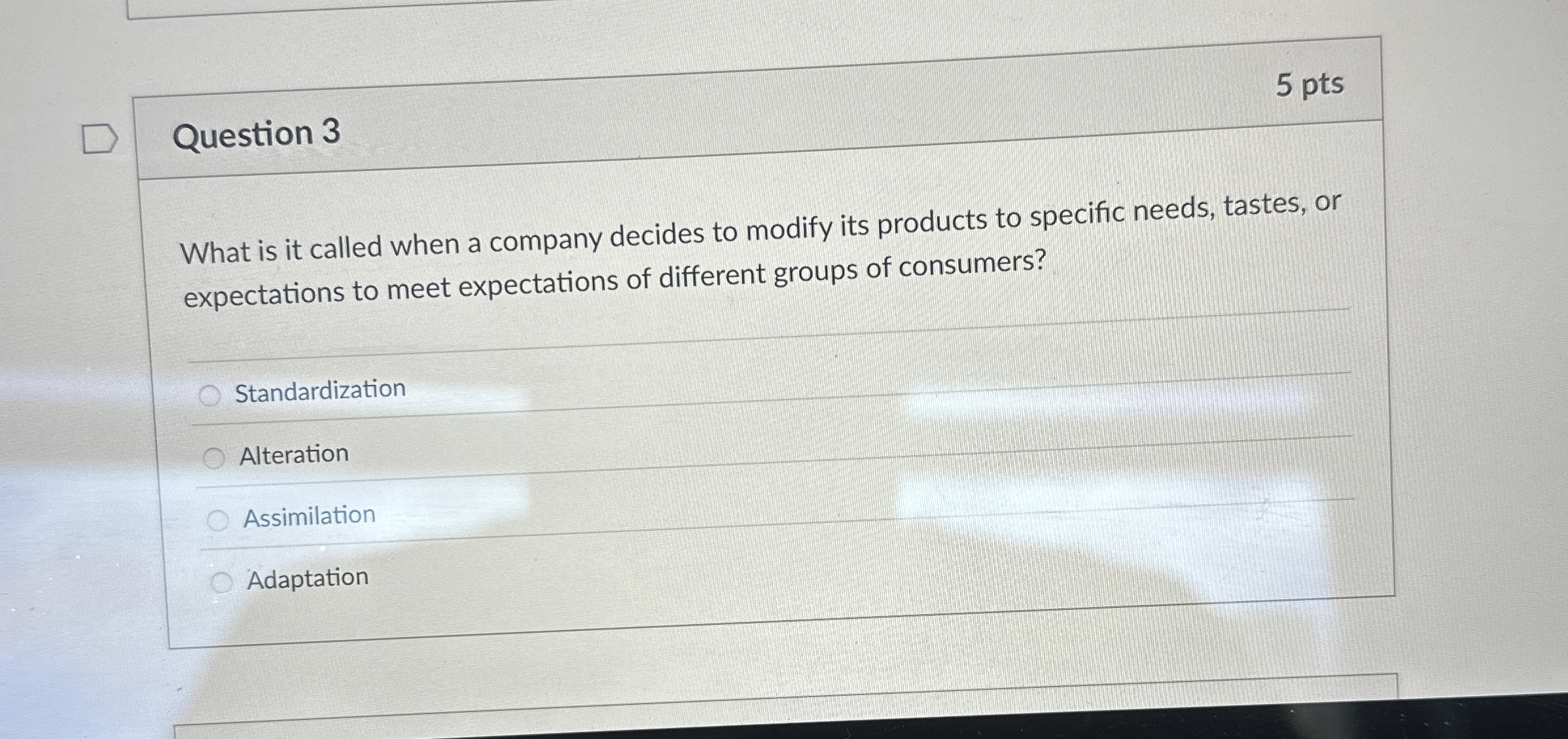  Question 3 What is it called when a company decides to