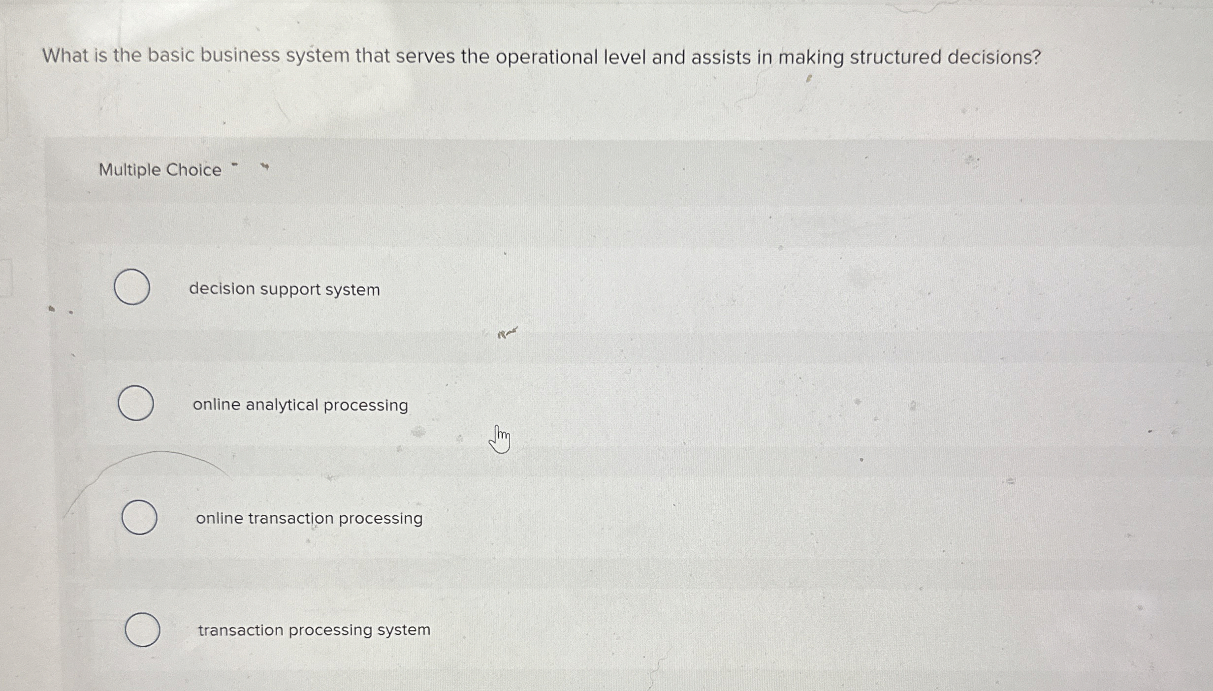  What is the basic business system that serves the operational level