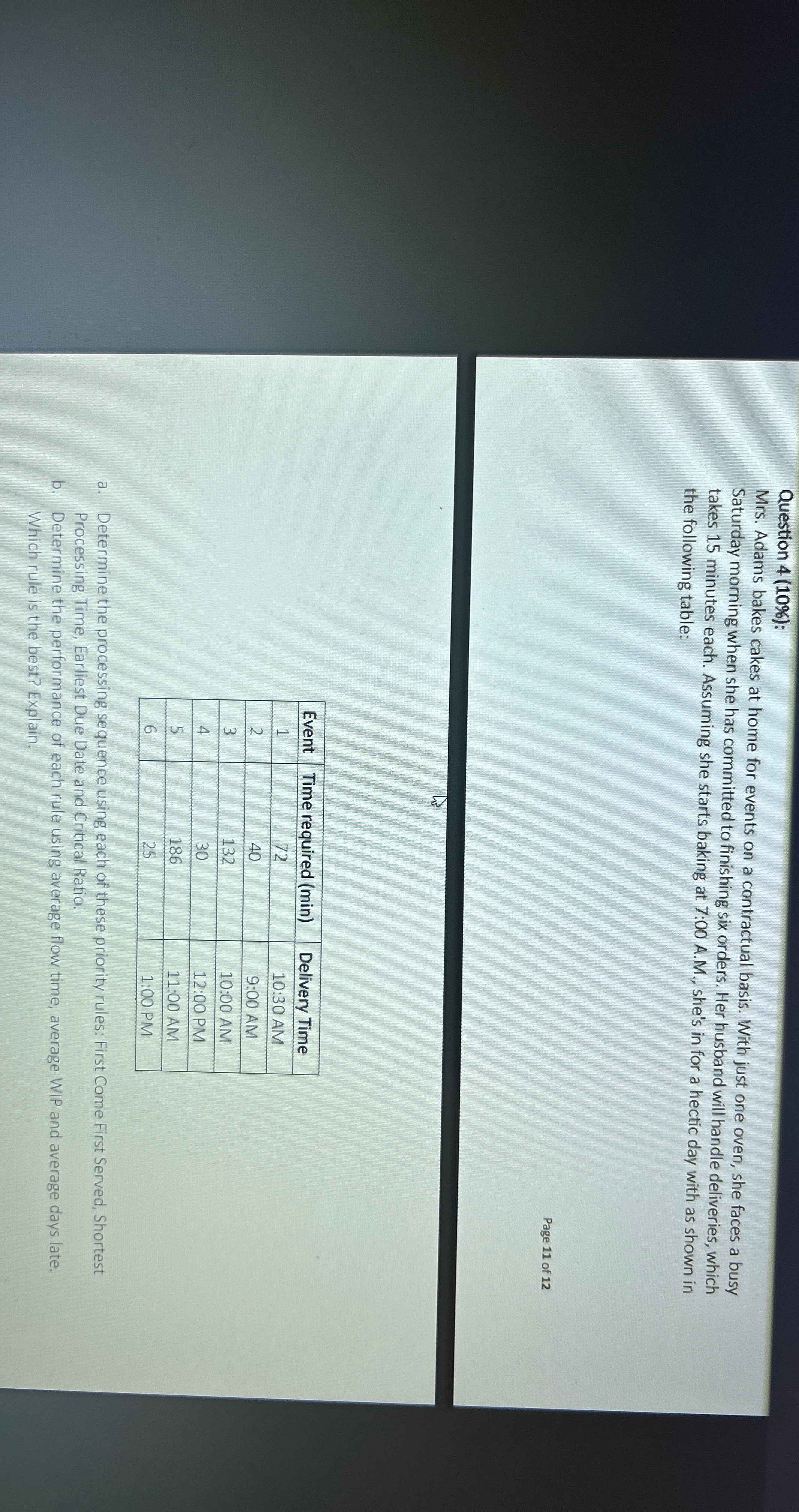  Question 4(10%) : Mrs. Adams bakes cakes at home for events