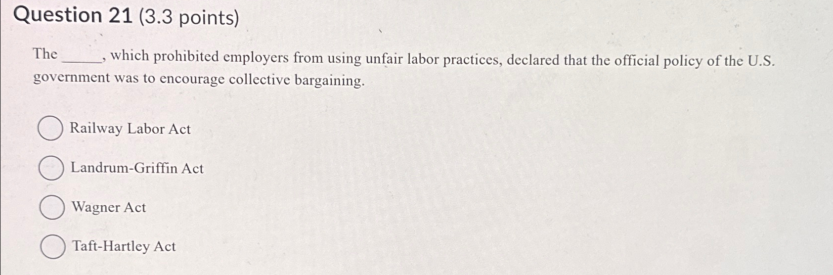  Question 21(3.3 points) The q, which prohibited employers from using unfair