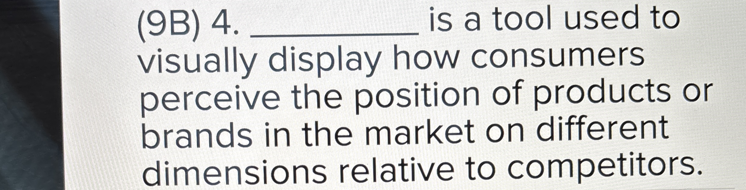  (9B)4.q, is a tool used to visually display how consumers perceive