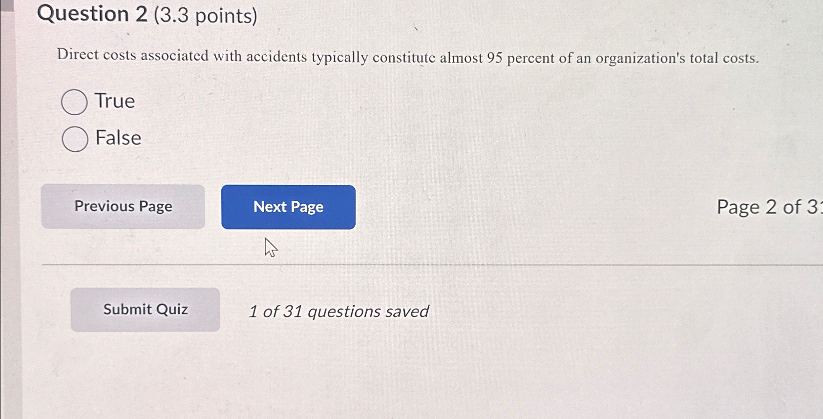  Question 2(3.3 points) Direct costs associated with accidents typically constitute almost