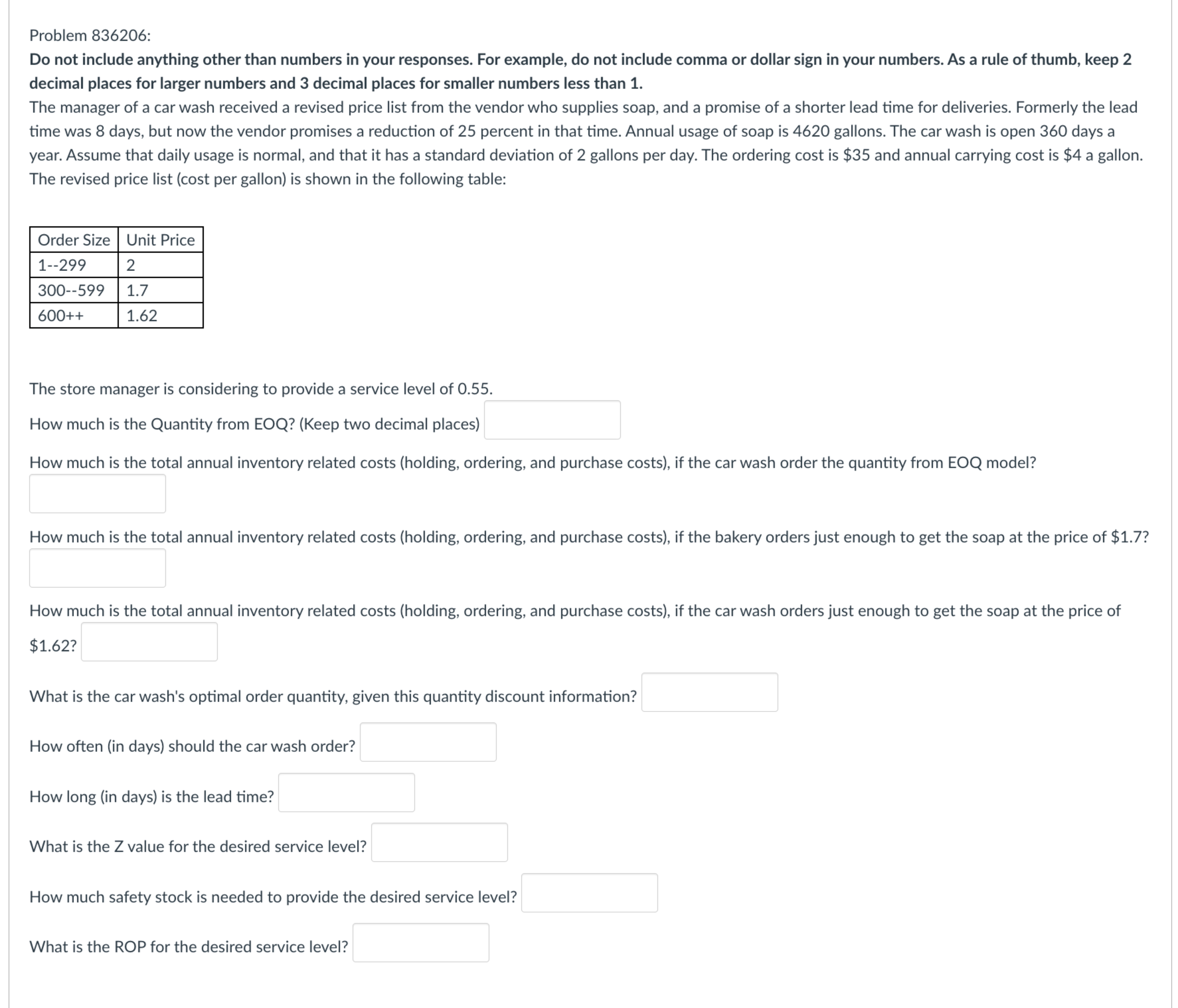  Problem 836206: Do not include anything other than numbers in your