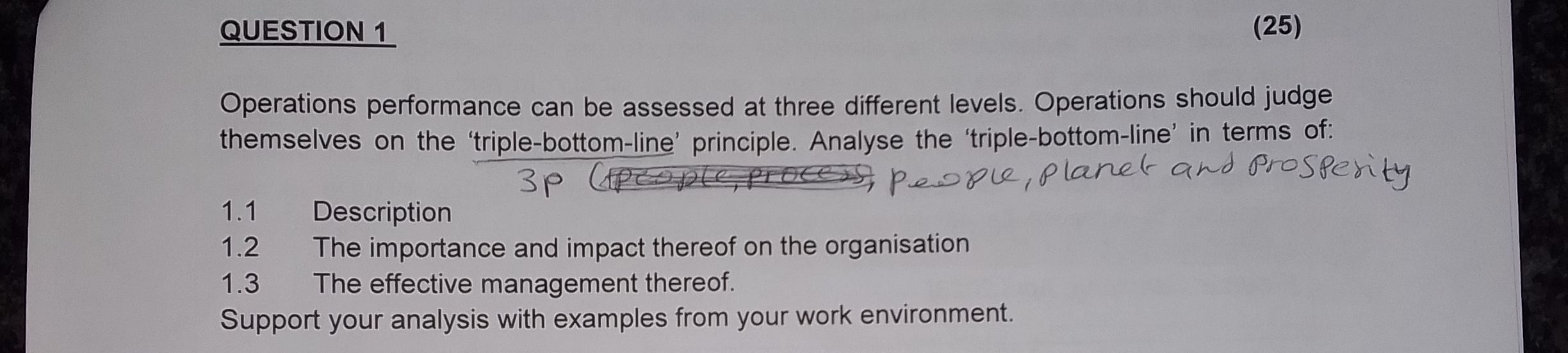  QUESTION 1 Operations performance can be assessed at three different levels.