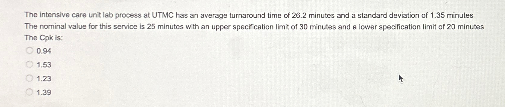  The intensive care unit lab process at UTMC has an average