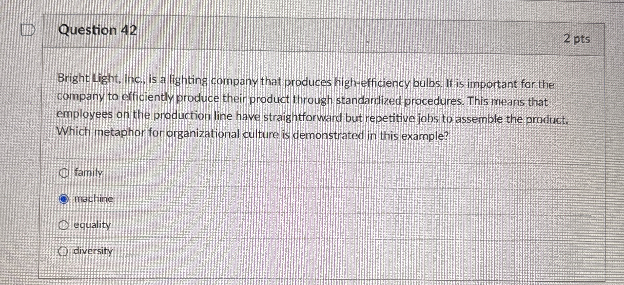  Question 42 2 pts Bright Light, Inc., is a lighting company
