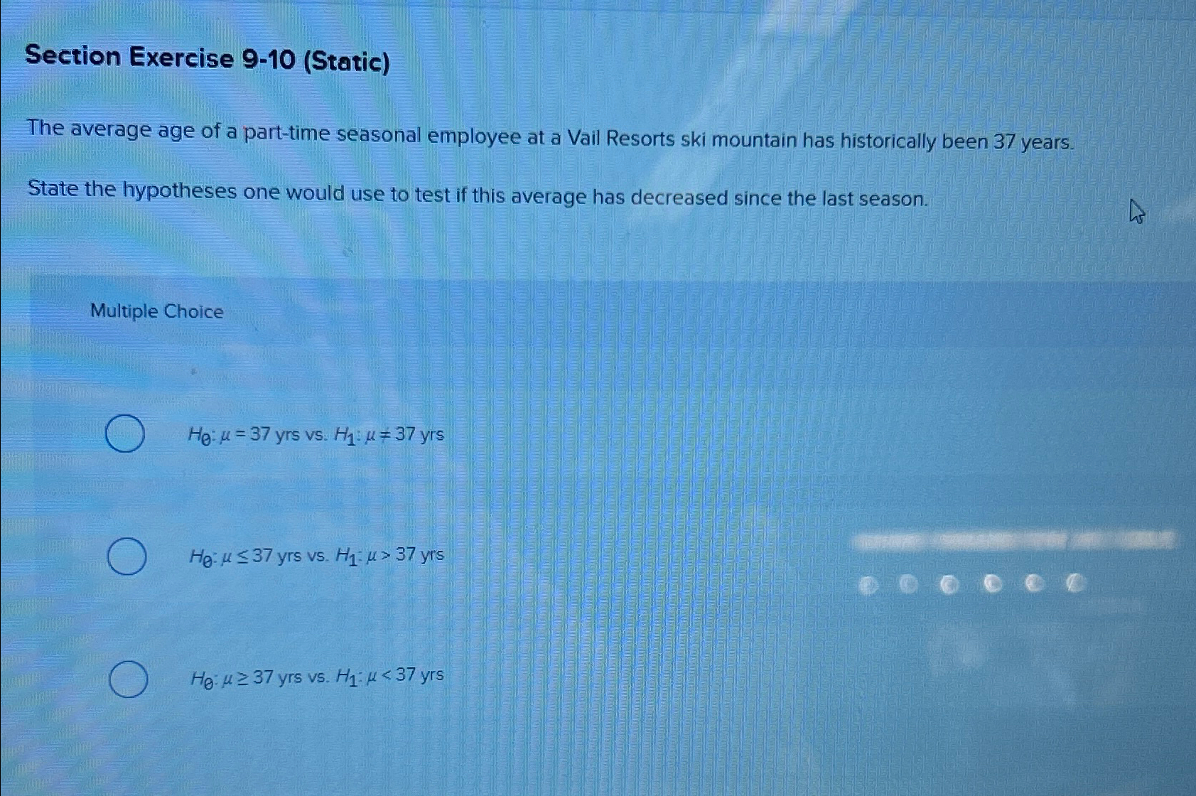  Section Exercise 9-10(Static) The average age of a part-time seasonal employee