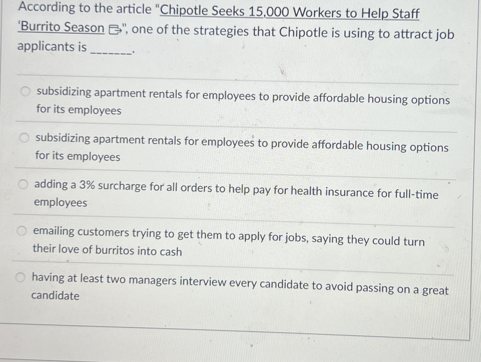  According to the article "Chipotle Seeks 15,000 Workers to Help Staff