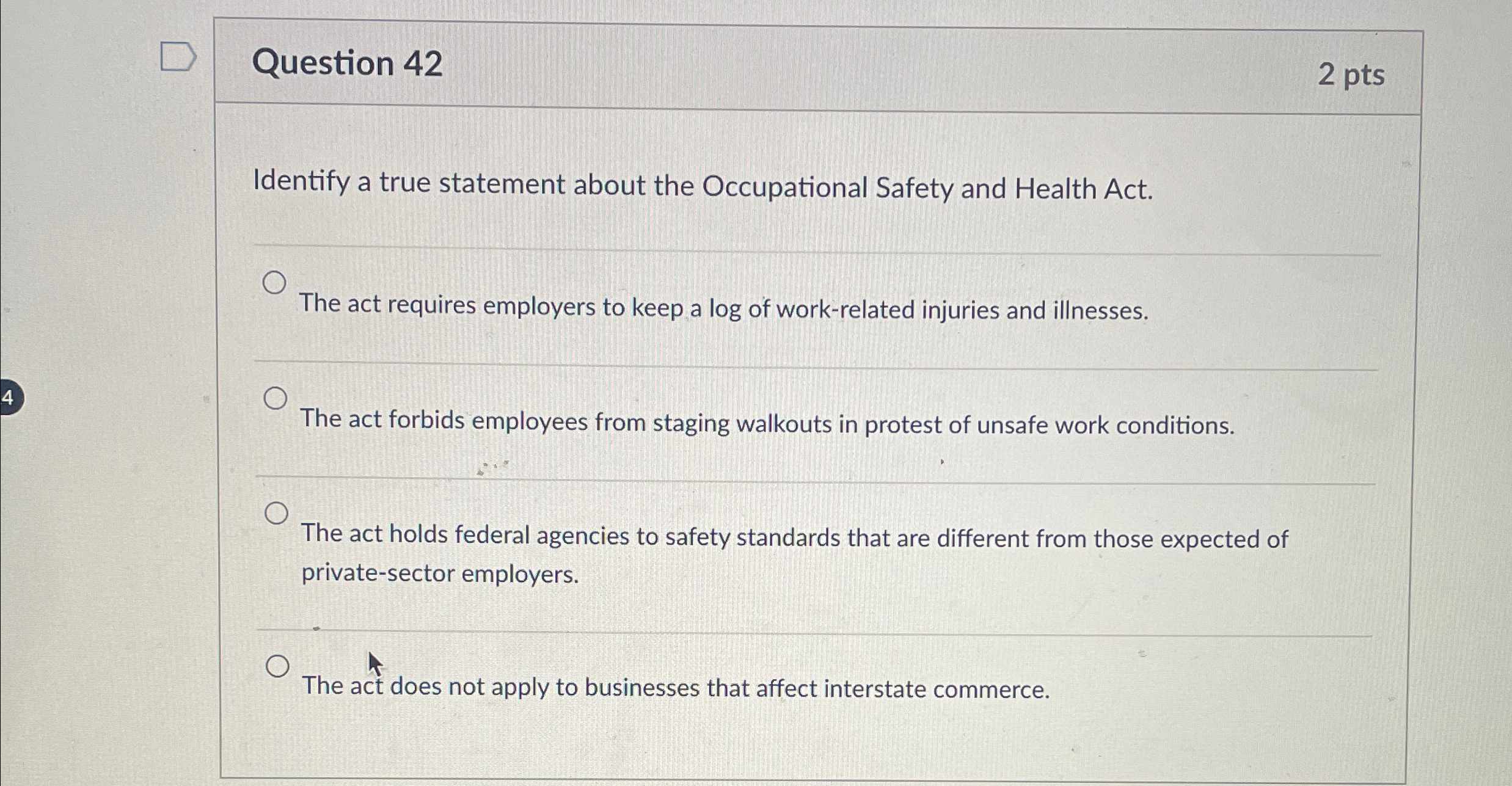  Question 42 2 pts Identify a true statement about the Occupational