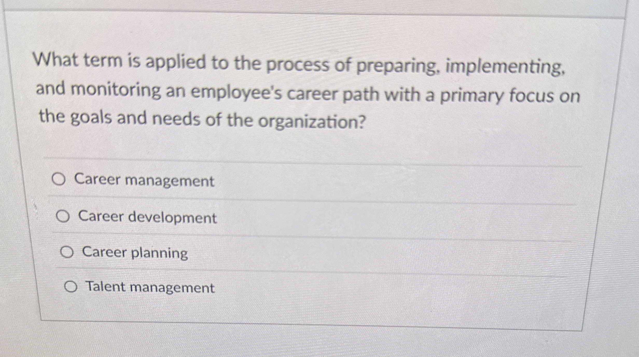  What term is applied to the process of preparing, implementing, and