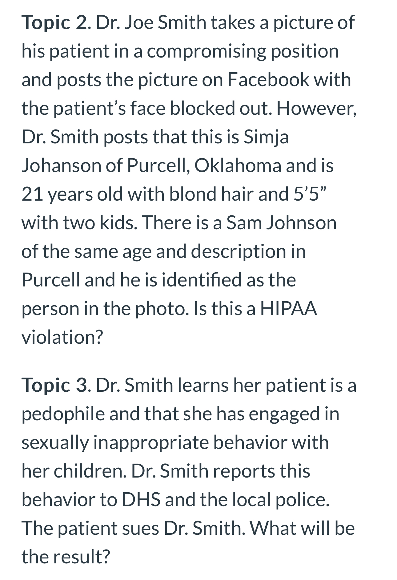  Topic 2. Dr. Joe Smith takes a picture of his patient