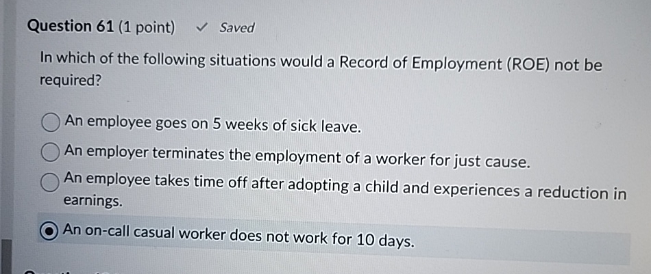  Question 61(1 point) Saved In which of the following situations would