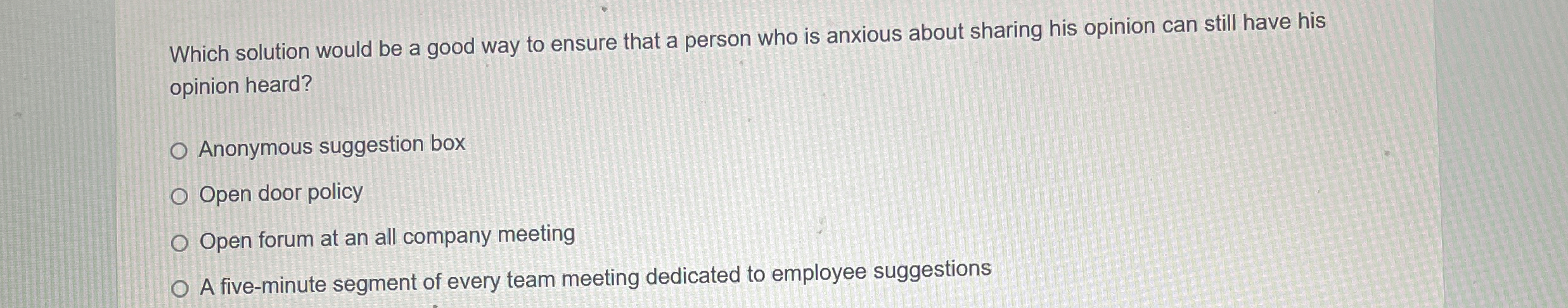  Which solution would be a good way to ensure that a