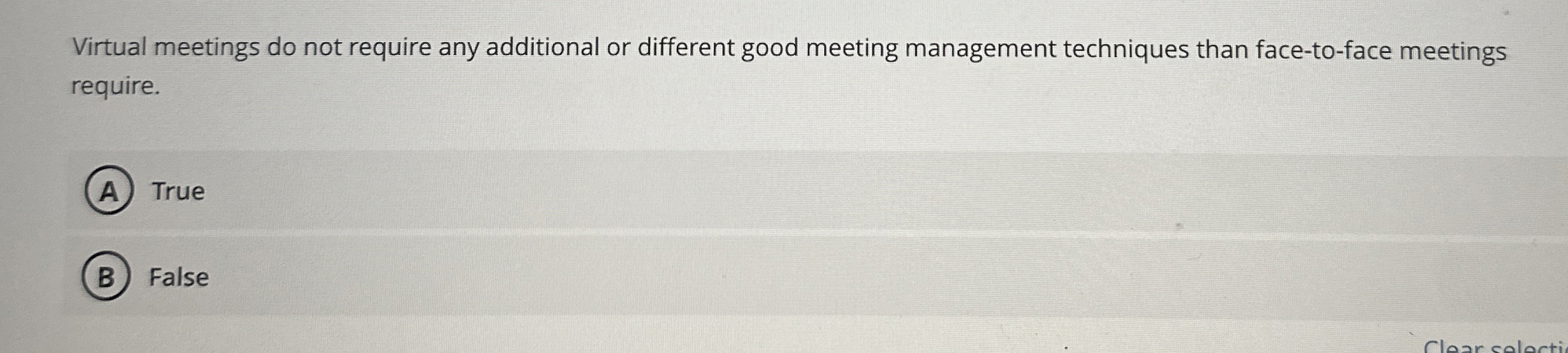  Virtual meetings do not require any additional or different good meeting