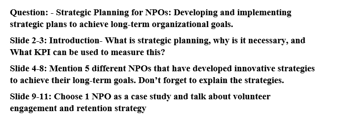  Question: - Strategic Planning for NPOs: Developing and implementing strategic plans