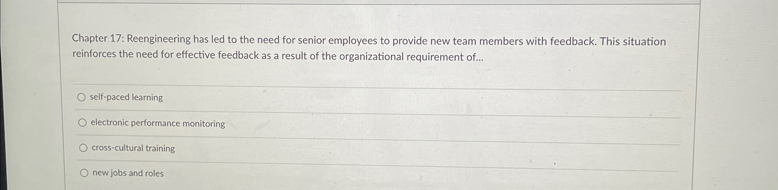 Chapter 17: Reengineering has led to the need for senior employees