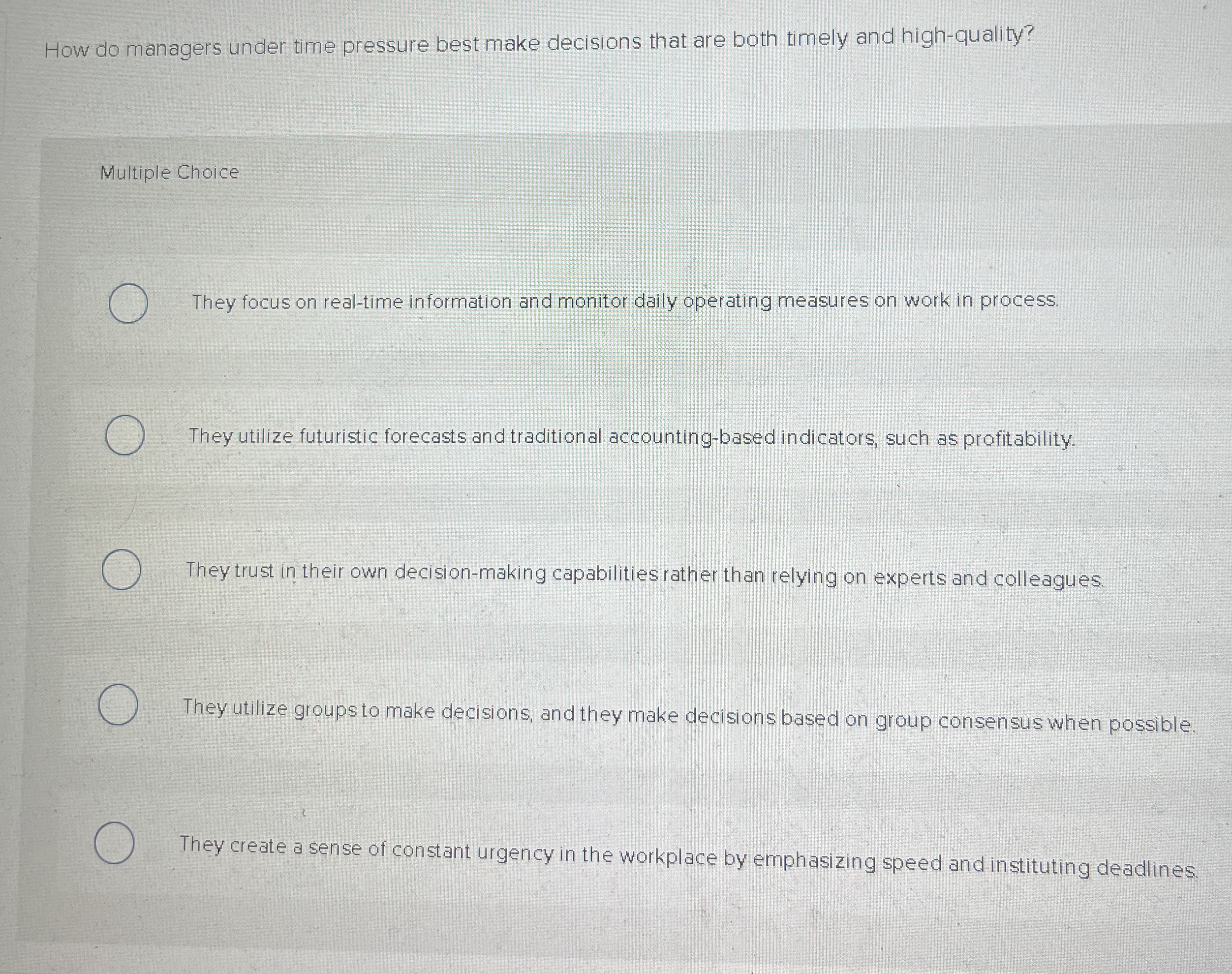  How do managers under time pressure best make decisions that are