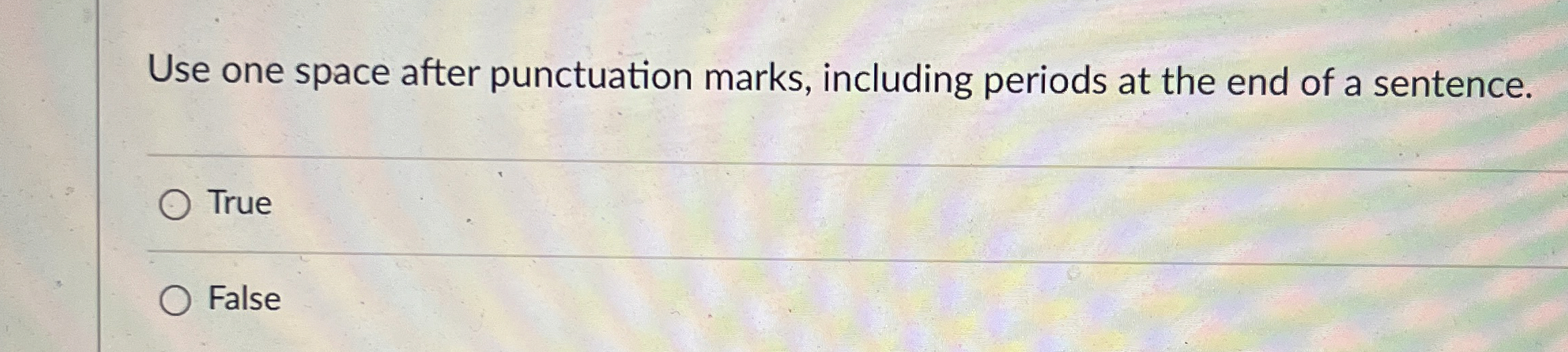  Use one space after punctuation marks, including periods at the end