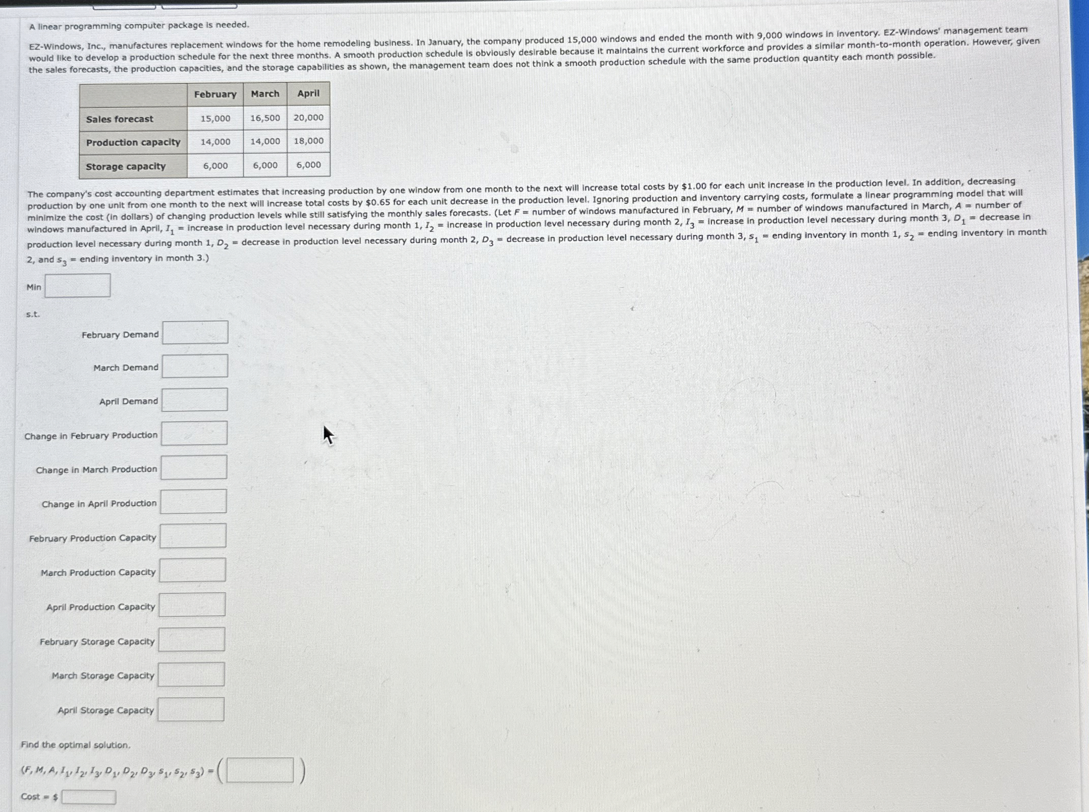  A linear programming computer package is needed. 2, and s3= ending