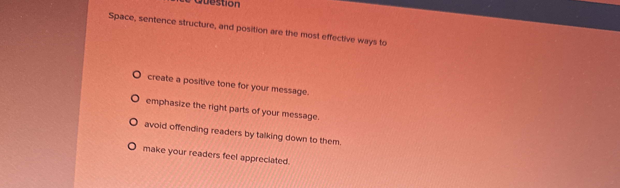  Space, sentence structure, and position are the most effective ways to