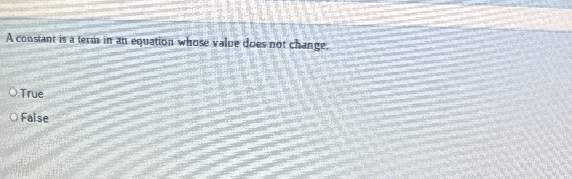 A constant is a term in an equation whose value does