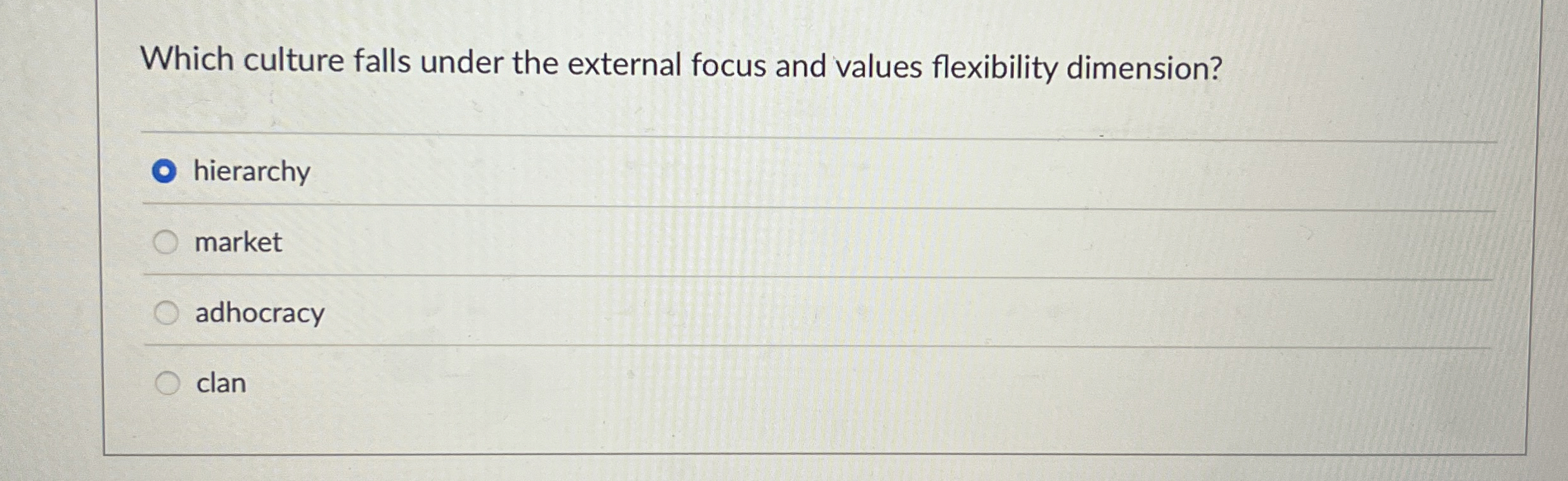  Which culture falls under the external focus and values flexibility dimension?