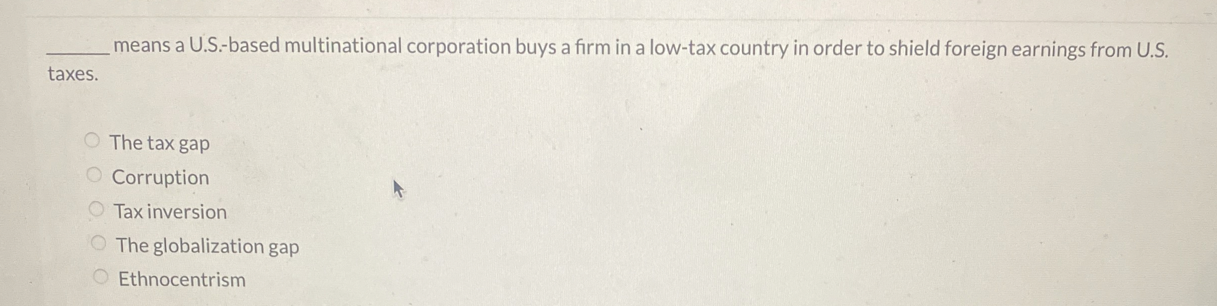  means a U.S.-based multinational corporation buys a firm in a low-tax