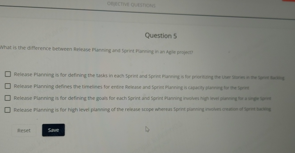  OBJECTIVE QUESTIONS Question 5 What is the difference between Release Planning